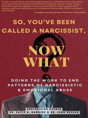 cover image of So You've Been Called a Narcissist, Now What?